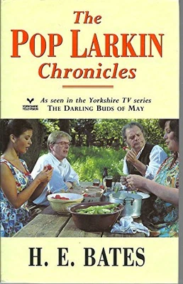 £8.99 • Buy The Pop Larkin Chronicles : The Darling Buds Of May, ... By Bates, H.E. Hardback
