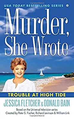 Murder She Wrote: Trouble At High Tide Donald Fletcher Jessica • £4.07