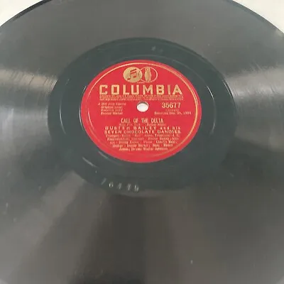 HOT JAZZ Buster Bailey - Chocolate Dandies 78 Rpm COL 35677 Call Of The Delta V+ • $15