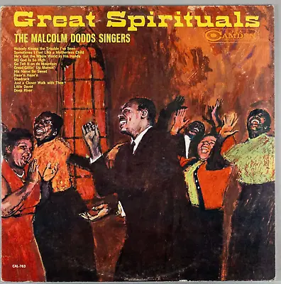 THE MALCOLM DODDS SINGERS Great Spirituals 1963 LP Vinyl Gospel : VG/VG+ CAL-763 • $12.95