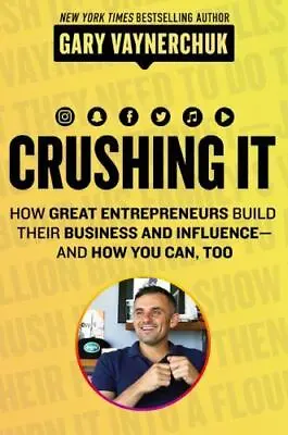$28.40 • Buy Crushing It!: How Great Entrepreneurs Build By Gary Vaynerchuk (Paperback) - NEW