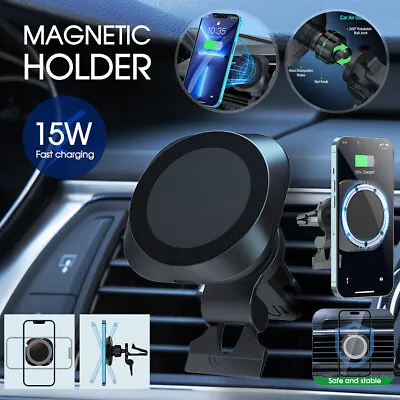 15W Magnetic Car Phone Holder Wireless Charger For IPhone 15/14/13/12/11 Pro Max • $18.39