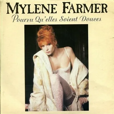 MYLENE FARMER Pourvu Qu'elles Soient Douces French 7 1988 • $7