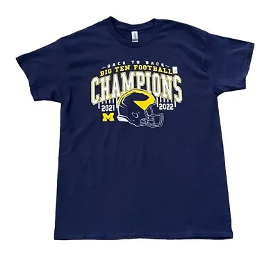 Michigan Wolverines Back-to-Back Big Ten Conference Champions T-Shirt 2021-2022 • $15.99