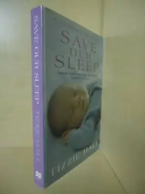 $9.99 • Buy Tizzie Hall - Save Our Sleep (fully Revised And Updated)