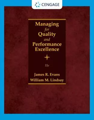 Managing For Quality And Performance Excellence By William M. Lindsay And James • $49.99