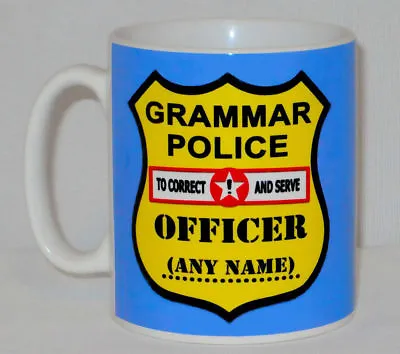 £9.99 • Buy Grammar Police Mug PERSONALISED ANY NAME Funny Gift English Student Teacher 