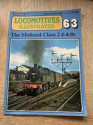 Locomotives Illustrated Magazine Issue 63 Midland Railway Class 2 4-4-0s • £2.95