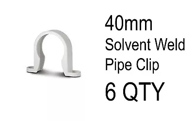 6 X 40mm Solvent Weld Glue Waste Pipe Clips White Water Plumbing Fitting Connect • £2.50