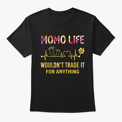 Momo Life Would Not Trade It For T-Shirt Made In The USA Size S To 5XL • $20.89