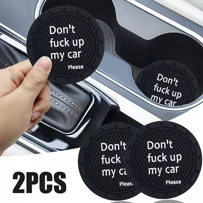 2pcs Car Anti-Slip Water Cup Coaster Funny Don't F*ck Up The Car Pad Accessories • $7.14