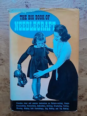 The Big Book Of Needlecraft: A Book Of Practical Information (Odhams Press Ltd) • £7.50