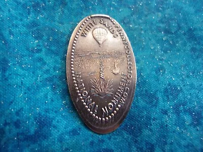 WHITE SAND NATIONAL MONUMENT Elongated Pressed Smashed Penny 15 • $2.50