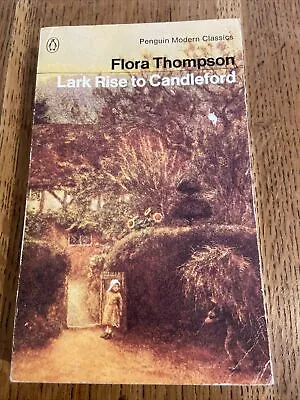 Lark Rise To Candleford By Flora Thompson 1977 UK Penguin PB - Vintage • £5.99