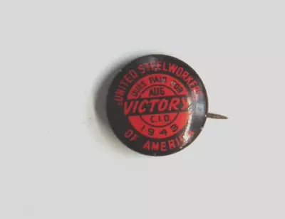 Vintage United Steel Workers Of America Member Button Pin USA 1943  Victory  • $0.99
