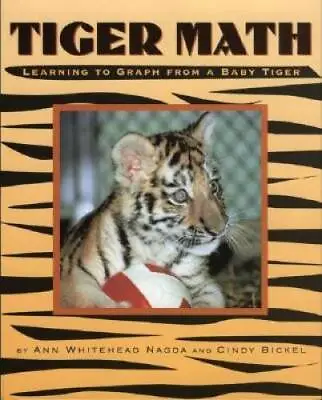 Tiger Math: Learning To Graph From A Baby Tiger - Paperback - GOOD • $3.73