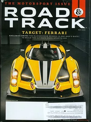 2015 Road & Track Magazine: Ferrari Glickenhaus SCG003/Nissan Race Car/Miata • $4.50