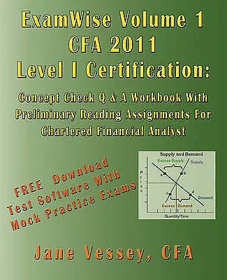 ExamWise ® Volume 1 For 2011 CFA ® Level I Certification The Candidates Questio • £133.69