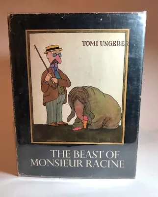 Tomi Ungerer THE BEAST OF MONSIEUR RACINE  1st Edition HC W DJ • $28.56