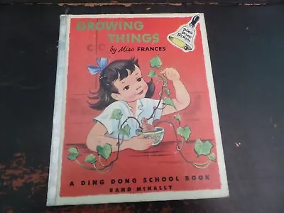 Growing Things A Ding Dong School Book1954(VINTAGE Miss Frances) • $4.29