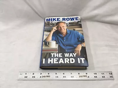 (1) Mike Rowe  The Way I Heard It  Hardcover 2019 - Like New! • $8.90