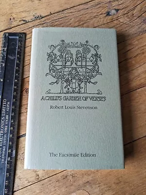 A Childs Garden Of Verses. By R. L. Stevenson H/B 2001. Facsimile Edition. • £6