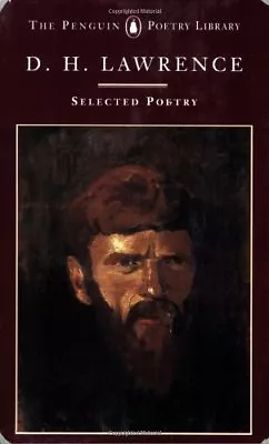 The Selected Poems Of D. H. Lawrence (Poetry Library Penguin) B • $7.64