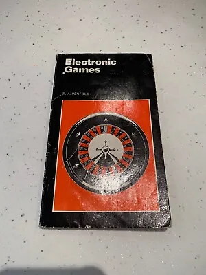 Vintage Electronic Games Book - R. A Penfold • £8