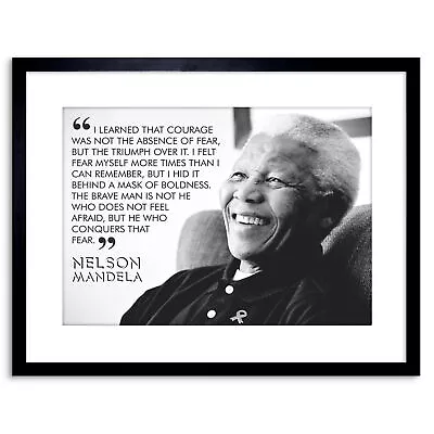 Quote Learned Courage Nelson Mandela Framed Wall Art Print 9X7 In • £15.99