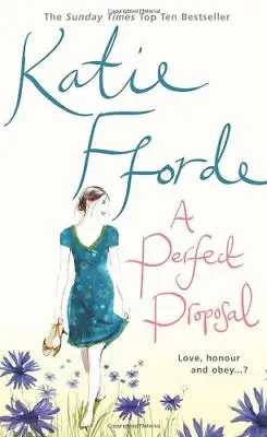 A Perfect ProposalKatie Fforde- 9781846054495 • £3.26
