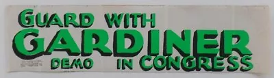 Guard With (1960 Marshall D?) Gardiner Demo Congress Campaign Bumper Sticker • $5