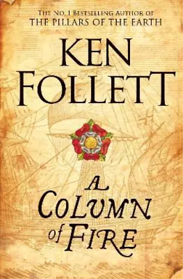 A Column Of Fire (The Kingsbridge Novels) Follett Ken Used; Good Book • £3.36