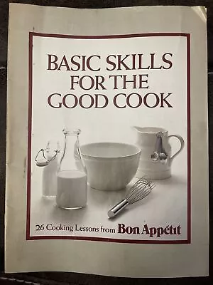 Basic Skills For The Good Cook - 26 Lessons From Bon Appetit Paperback Book Vtg • $9.99