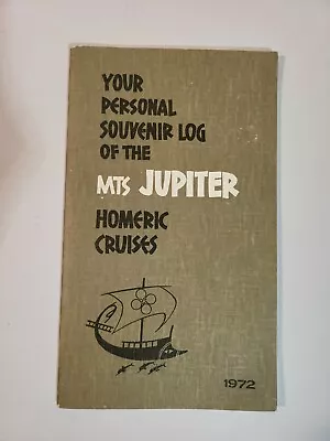 Your Personal Souvenir Log Of The MTS Jupiter Hemeric Cruises Epirotiki Lines  • $12.50