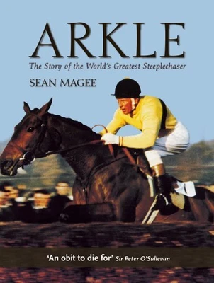 £2.98 • Buy Arkle: The Story Of The World's Greatest Steeplechaser By Sean Magee Paperback