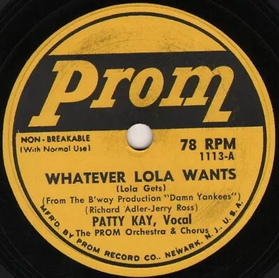 Patty Kay (2) / Mona Grey - Whatever Lola Wants (Lola Gets) / Foolishly Yours 0  • $6.20