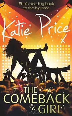The Come-back Girl-Katie Price • £3.27