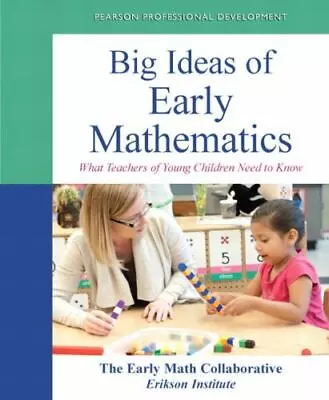 Big Ideas Of Early Mathematics: What - Paperback By Pearson Education - Good C • $32.50