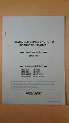 Mori Seiki Load Monitoring Function B Manual MSC MSC 500 501 518TC 521TB 7D B4 • $19.97