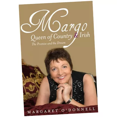 Margo: Queen Of Country & Irish : The Promise And The Dream (Hardback) • £10.25