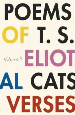 Poems Of T. S. Eliot: Volume II By Eliot T. S. • $4.94