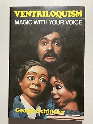 Ventriloquism Magic With Your Vice George Schindler 1979 Vtg HC BK • $9.12