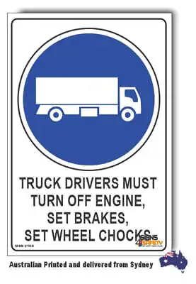 Truck Drivers Must Turn Off Engine Set Brakes Set Wheel Chocks Sign • $33.27