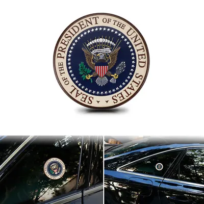 SEAL Of The PRESIDENT Of The UNITED STATES Car Body Fender Rear Emblem Nameplate • $19.40