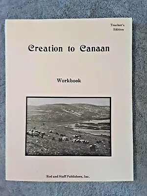 $7 • Buy Rod And  Staff Creation  To  Canaan Teacher Edition For Workbook