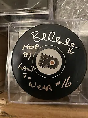 Bobby Clarke Autographed Flyers Puck W/coa Last To Wear #16 Inscription Rare • $140