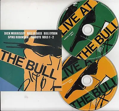 DICK MORRISSEY/SPIKE ROBINSON/BILL LE SAGE Live At The Bull 1987/89 Tribute 2-CD • $7.45