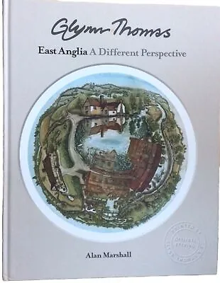 East Anglia A Different Perspective - Glynn Thomas & Alan Marshall • £12