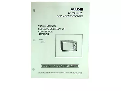 Vulcan Model VSX9000 Electric Countertop Convection Steamer Catalog Of Parts • $12.99