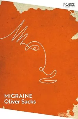 Migraine By Oliver Sacks • £10.01